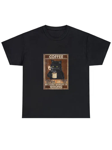 Men's/Unisex T-Shirt "Because Murder Is Wrong"