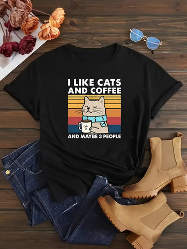 T-Shirt "I like Cats and Coffee and Maybe 3 People"